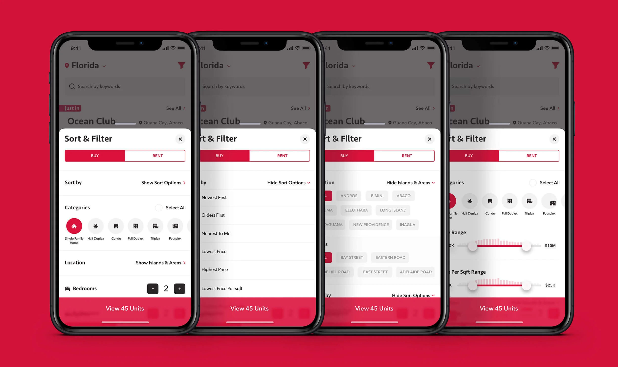 Four iPhones in a row on a flat red backdrop, each showing a deeper scroll into the same Sort & Filter modal. From left to right: the entry state with Buy/Rent toggle, Sort by, Categories (Single Family Home, Half Duplex, Condo, Full Duplex, Triplex, Fourplex), Location and a Bedrooms stepper at 2; a "Show Sort Options" panel revealing Newest First, Oldest First, Nearest To Me, Lowest Price, Highest Price, Lowest Price Per Sqft; an islands and areas chip grid (Andros, Bimini, Abaco, Long Island, Eleuthera, Bay Street, Eastern Road, Adelaide Road); and a Categories carousel with Price Range and Per Sqft Range sliders. A red "View 45 Units" CTA pins the bottom of every screen.