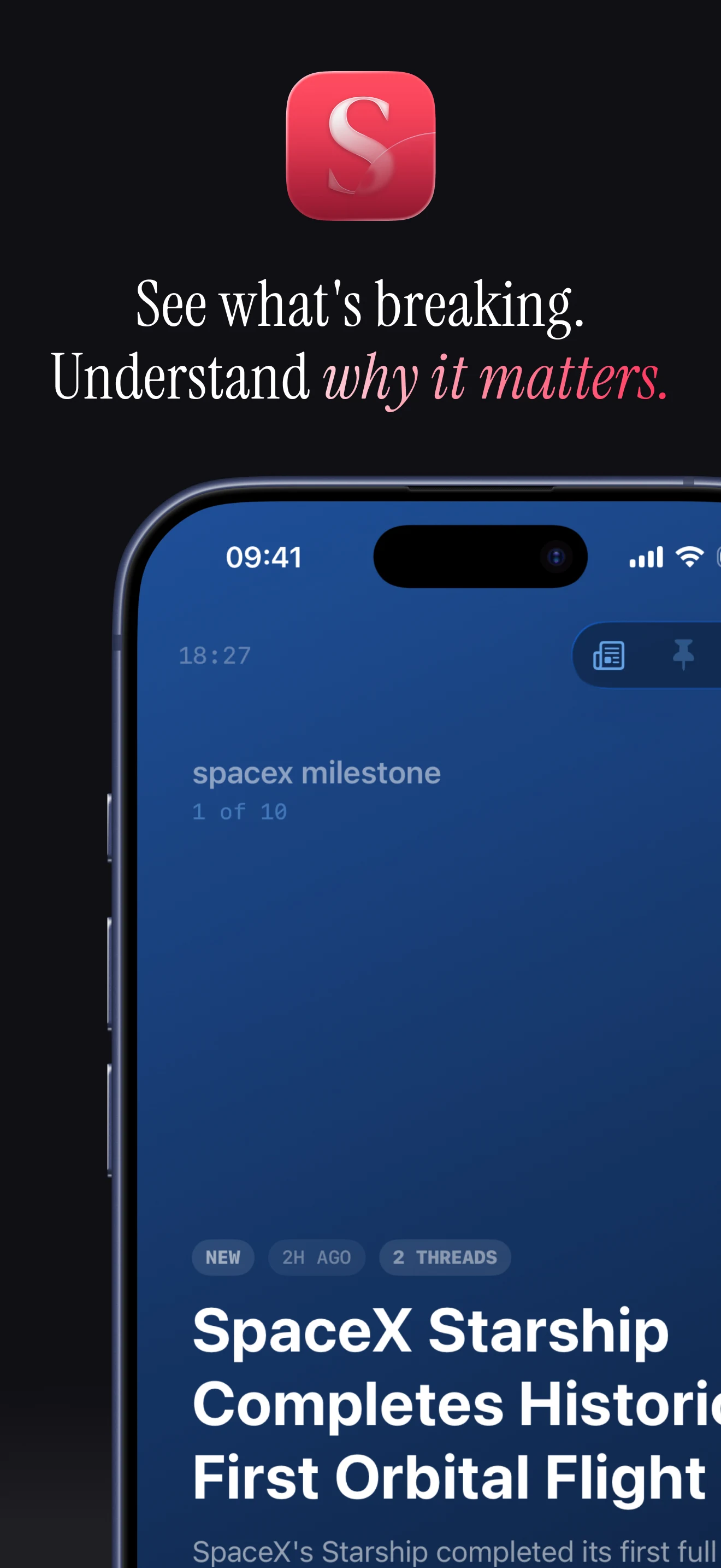 Signal News hero screen showing the app icon, the line "See what's breaking. Understand why it matters.", and a SpaceX Starship briefing on an iPhone.
